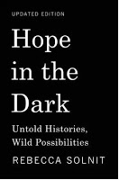 Rebecca Solnit’s ‘Hope In The Dark’ Is An Antidote To Leftist Doom & Gloom