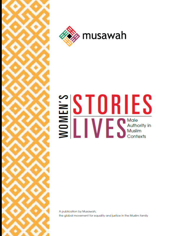 Women’s Global Life Stories Project & Publication – Male Authority in Muslim Contexts – 12 Countries – Musawah